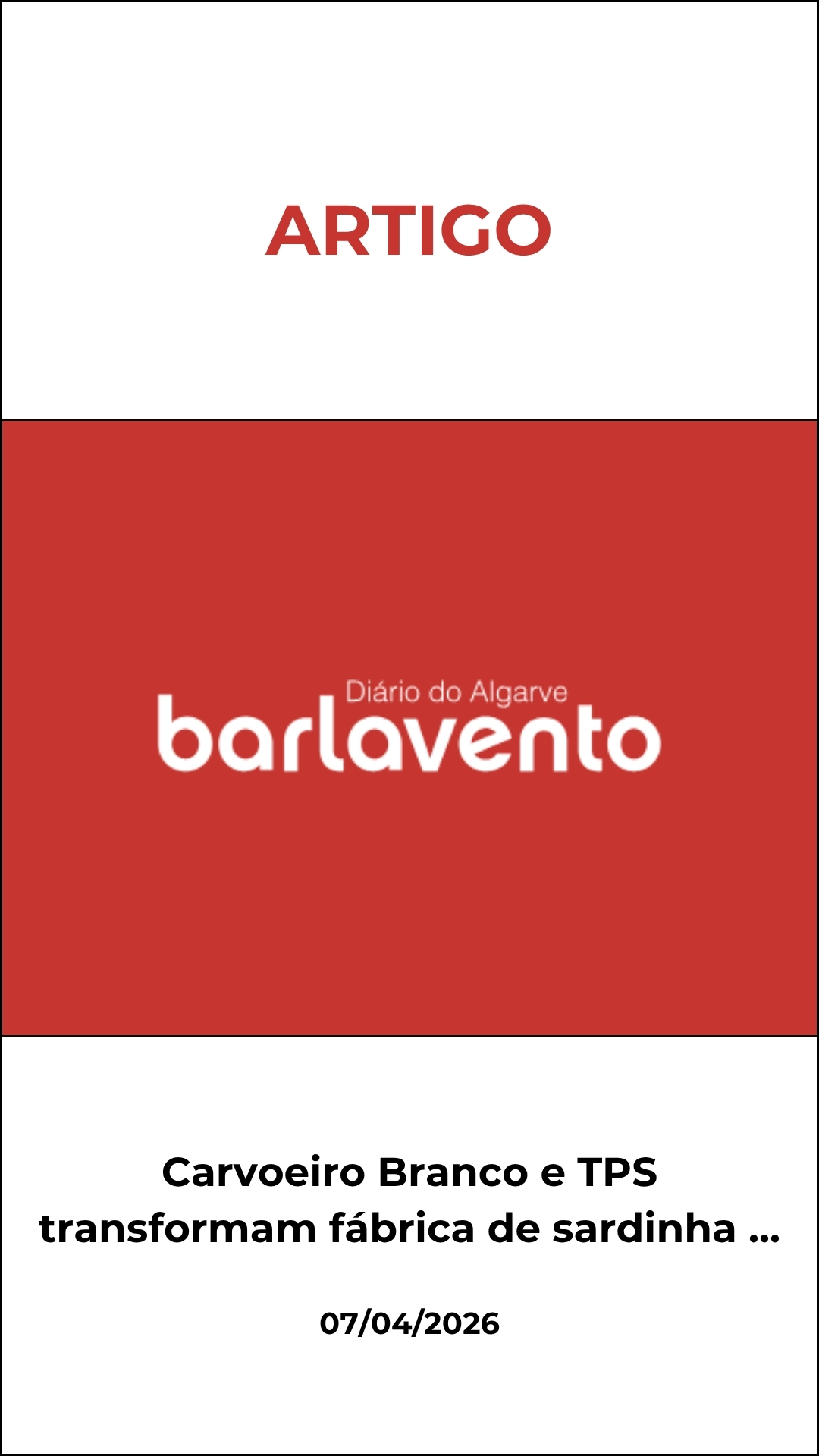 Carvoeiro Branco e TPS transformam fábrica de sardinha em 100 apartamentos