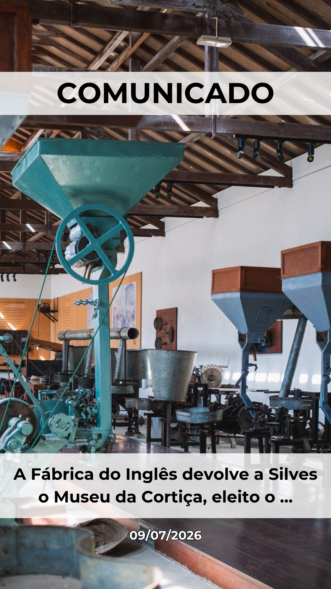 A Fábrica do Inglês devolve a Silves o Museu da Cortiça, eleito o melhor museu industrial da Europa