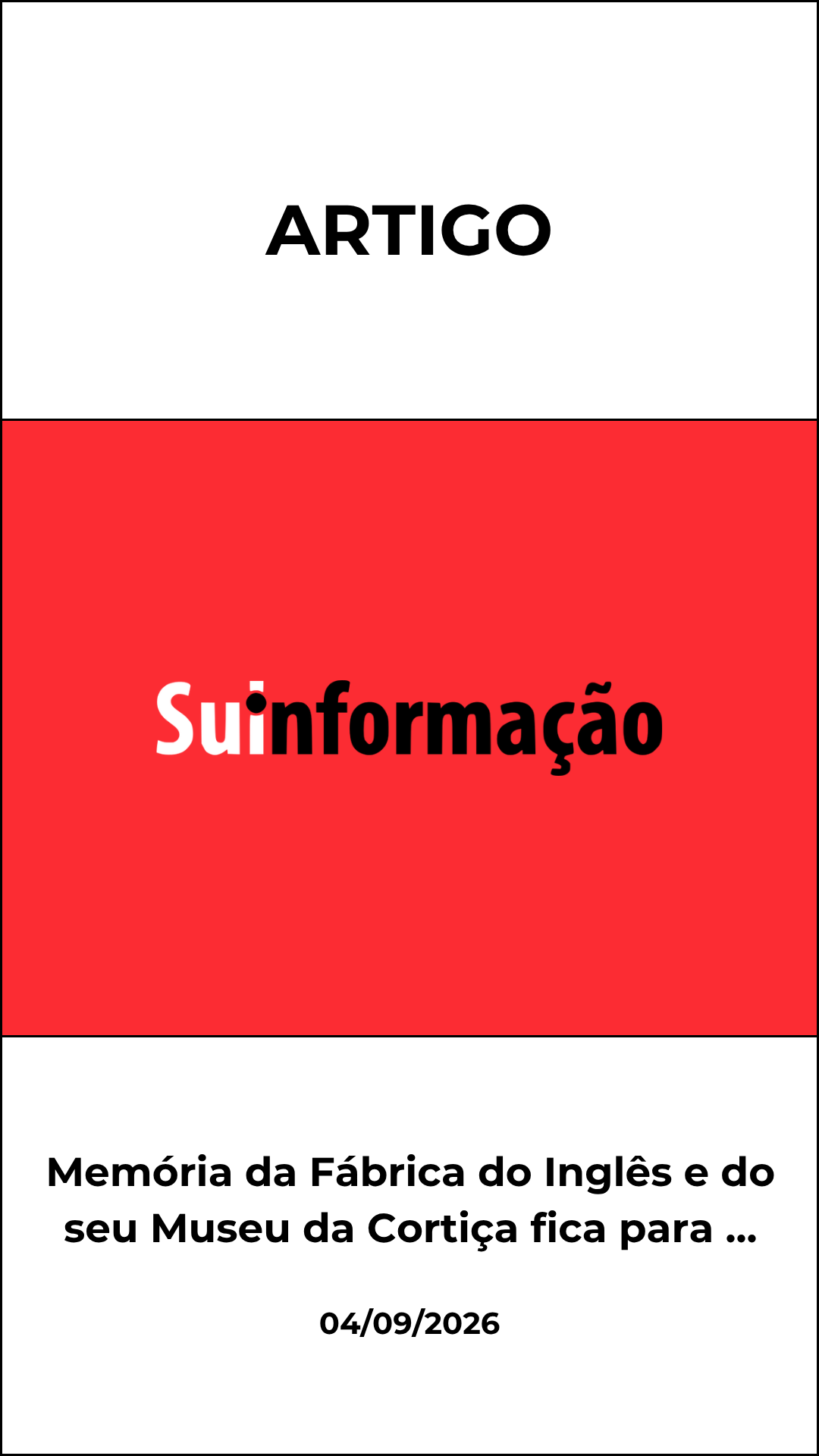 Memória da Fábrica do Inglês e do seu Museu da Cortiça fica para sempre em Silves